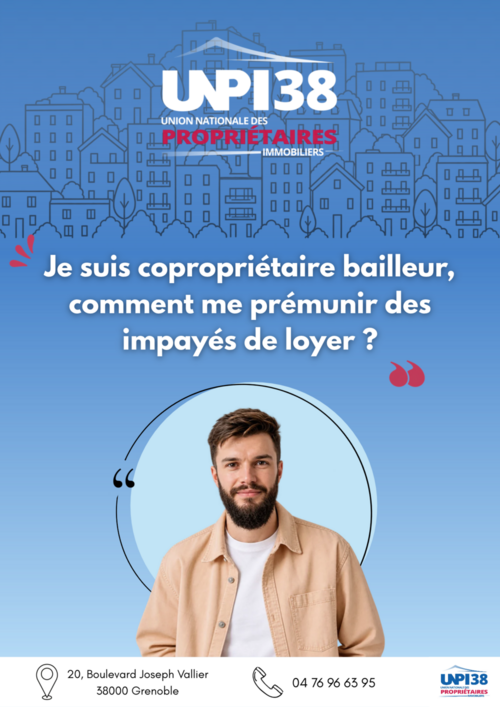 COPROPRIETAIRES BAILLEURS : COMMENT SE PREMUNIR DES IMPAYES DE LOYER COPROPRIETAIRES BAILLEURS : COMMENT SE PREMUNIR DES IMPAYES DE LOYER